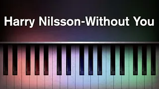 Harry Nilsson - Without You (Karaoke Piano)