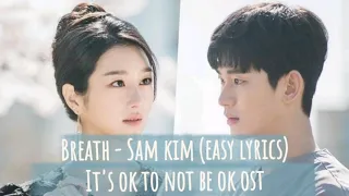 Breath - Sam Kim (EASY LYRICS) (It's ok to not be ok OST)