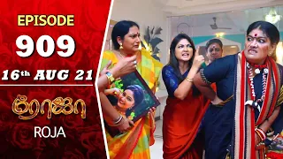 ROJA Serial | Episode 909 | 16th Aug 2021 | Priyanka | Sibbu Suryan | Saregama TV Shows Tamil