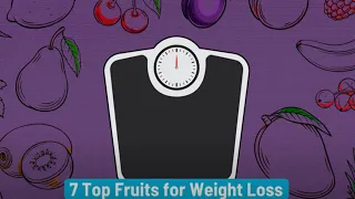 7 Top Fruits For Weight Loss