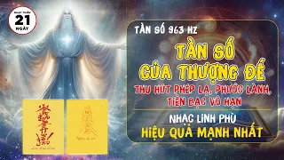 Tần Số 963 Hz - Tần số của Thượng Đế Thu Hút Phép Lạ, Phước Lành Tiền Bạc vô hạn đến cuộc sống