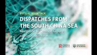 Dispatches from the South China Sea: Navigating to Common Ground