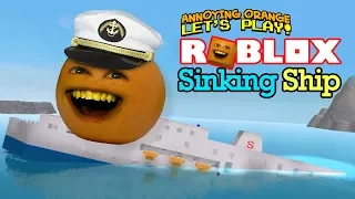 Roblox: SINKING SHIP [Annoying Orange]