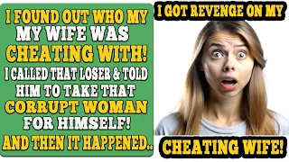 I got revenge on my cheating wife!  I found out who my wife was cheating with! I called that loser