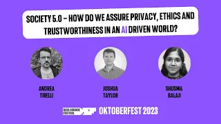 Society 5 0 – How do we assure privacy, ethics and trustworthiness in an AI driven world?