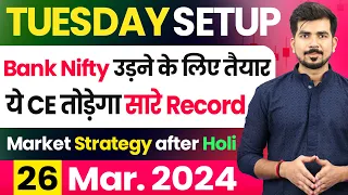 [ Tuesday ] Best Intraday Trading Stocks for ( 26 March 2024 ) Bank Nifty & Nifty 50 Analysis #holi