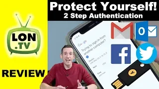 How to Protect Yourself from Hacking / Phishing : Two Step Verification, YubiKeys and More!