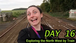 Exploring the North West by Train DAY 16