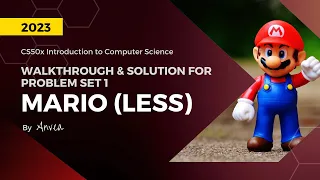 [2023] CS50 - (Week 1) Mario (Less Comfortable) | Walkthrough & Guide for Beginners | By Anvea