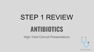 USMLE STEP 1 HIGH-YIELD ANTIBIOTICS | MED STUDENT SUCCESS