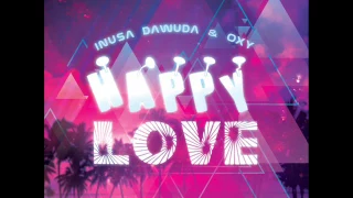 Inusa Dawuda & Oxy - Happy Love (B.Infinite Remix)