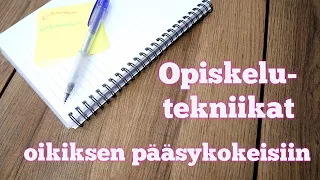 Opiskelutekniikat oikiksen pääsykokeeseen