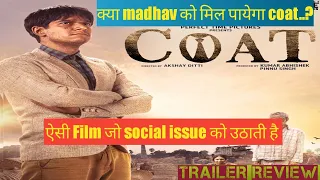 coat movie trailer review||Sanjay Mishra||vivaan shan||sonal jha|| Akshay ditti||