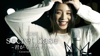 secret base ~君がくれたもの~ / ZONE (Covered by RIKAKO)