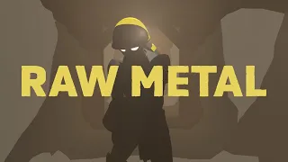 Raw Metal