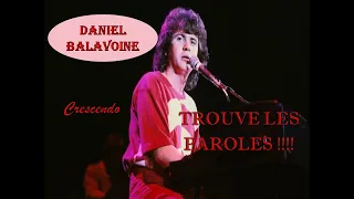 Trouve les paroles [Spécial Daniel Balavoine] ♪♪♪☺