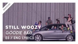 Still Woozy - Goodie Bag // Lyrics - Letra