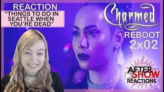 Charmed Reboot 2x02 - "Things To Do In Seattle When You're Dead" Reaction