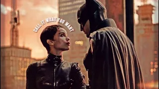 Bruce and Selina || Call It What You Want