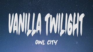 Owl City - Vanilla Twilight (Lyrics)
