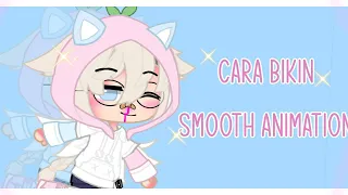 * ˚ ✦Cara bikin smooth animation diCapcut-!!✨ II Gacha Tutorial II Itz_Shafa🖊️