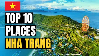 Top 10 Things to do in Nha Trang 2024 | Vietnam Travel Guide