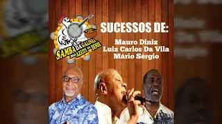 SUCESSOS DE MAURO DINIZ , LUIZ CARLOS DA VILA E MÁRIO SÉRGIO