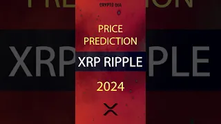 XRP | xrp ripple price prediction 2024 | crypto #Shorts