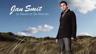 Jan Smit - Je Naam In De Sterren (Official Audio)