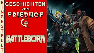 Friedhofsgeschichten: Battleborn – Gearbox's MOBA Hero Shooter