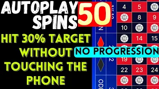 AUTOPLAY 50 SPINS IN ROULETTE LIVE GAMEPLAY | 30% TARGET HIT | NO PROGRESSION