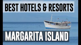 Best Hotels and Resorts in Margarita Island, Venezuela