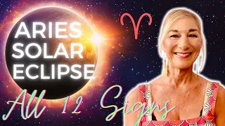 TOTAL SOLAR  ECLIPSE in ARIES 🔥♈️🔥 FOLLOW YOUR HEART!🌟 ALL SIGNS 🌟