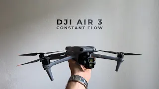 Constant Flow | Continues Cinematic Flight | DJI Air 3