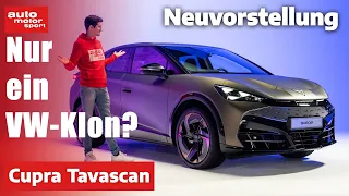 Cupra Tavascan: Nur ein VW-Klon? Neuvorstellung | auto motor und sport
