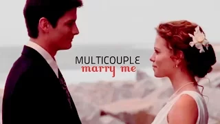 Multicouple | Marry Me [25 ships]