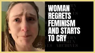 When Women Regret Feminism And Start To Cry - Strong, Independent Woman Can't Find A Man