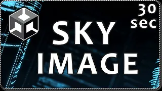 Replace the SKY IMAGE in Unity in 30 seconds