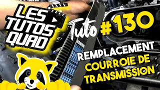 TUTO QUAD #130 - REMPLACEMENT COURROIE DE TRANSMISSION