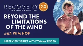 The Secret Pathway to Healing Addiction | Wim Hof & Tommy Rosen