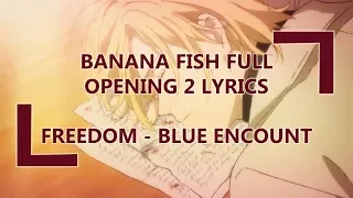 Banana Fish OP2 Freedom FULL LYRICS