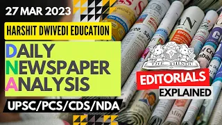 27th March 2023 - Editorial Analysis + Daily General Awareness Articles by Harshit Dwivedi