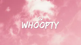 CJ - Whoopty (Lyrics)