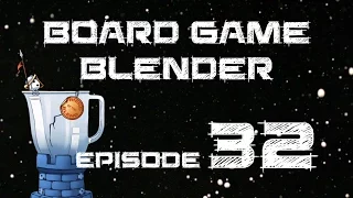 Board Game Blender 32 - Not Just For Kids!