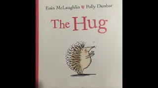 The Hug by Eoin McLaughlin (Read Aloud With Darya)Children, preschool, nursery, story , kids book