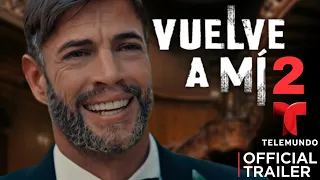 VUELVE A MÍ 2 (Trailer Oficial) Segunda Temporada Telemundo