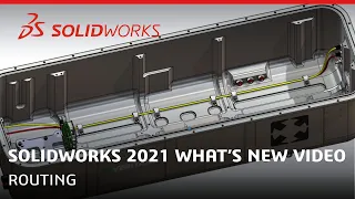 What's New in SOLIDWORKS 2021 - Routing