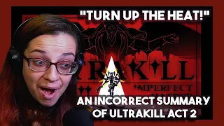*Turn up the Heat!* An Incorrect Summary of ULTRAKILL Act 2 | Chicago Reacts