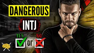 Are INTJs Dangerous? 9 Specific Reasons They Can Be