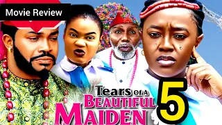 TEARS OF A BEAUTIFUL MAIDEN SEASON 5 (New Trending Nollywood Movie Review/Recap) & What to Expect!!!